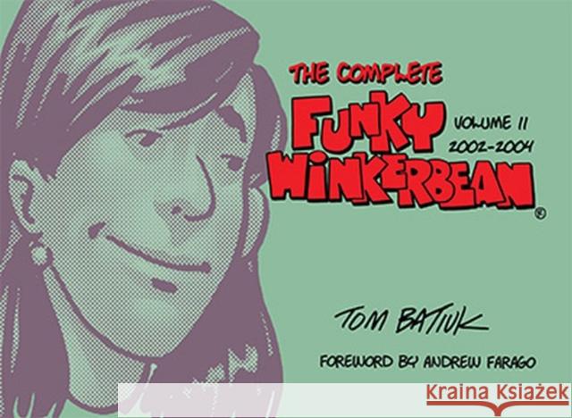 The Complete Funky Winkerbean, Volume 11, 2002-2004 Tom Batiuk Andrew Farago 9781606354384 Kent State University Press/Black Squirrel Bo - książka
