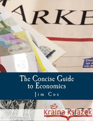 The Concise Guide to Economics (Large Print Edition) Rockwell, Llewellyn H., Jr. 9781514871973 Createspace - książka
