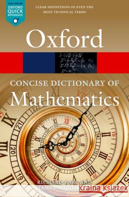 The Concise Oxford Dictionary of Mathematics: Sixth Edition James (Durham University) Nicholson 9780198845355 Oxford University Press - książka