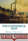The Confidence-Man Herman Melville 9781449545543 Createspace Independent Publishing Platform