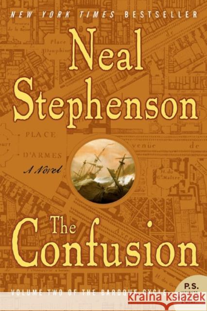 The Confusion: Volume Two of the Baroque Cycle Neal Stephenson 9780060733353 Harper Perennial - książka