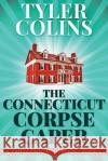 The Connecticut Corpse Caper Tyler Colins 9784867475232 Next Chapter