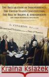The Constitution of the United States and The Declaration of Independence Fathers, Founding 9781680920574 12th Media Services