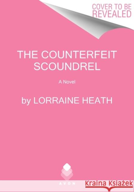 The Counterfeit Scoundrel Lorraine Heath 9780063114630 HarperCollins Publishers Inc - książka