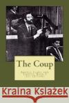 The Coup: Angels, Liars, and Thieves, book three David Scondras 9781543092721 Createspace Independent Publishing Platform