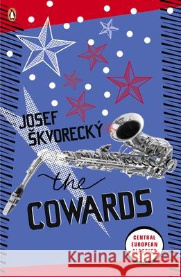 The Cowards Josef Skvorecky 9780141047676  - książka