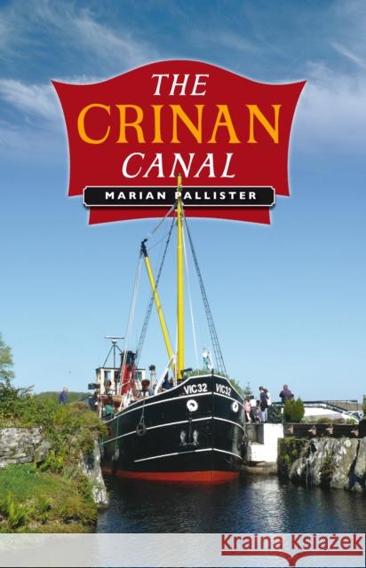 The Crinan Canal Marian Pallister 9781839830617 Birlinn General - książka