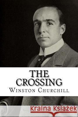 The Crossing Winston Churchill 9781986807432 Createspace Independent Publishing Platform - książka