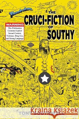 The Cruci-Fiction of Southy Tony Southwell 9781922854865 Ocean Reeve Publishing - książka