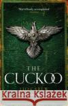 The Cuckoo (The UNDER THE NORTHERN SKY Series, Book 3) Leo Carew 9781472273123 Headline Publishing Group