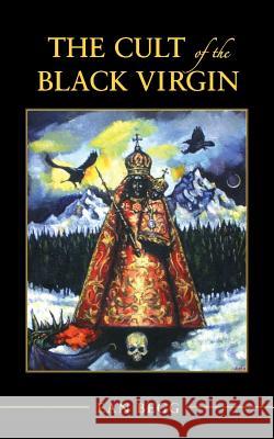 The Cult of the Black Virgin Ean Begg   9781630512705 Chiron Publications - książka