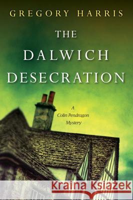 The Dalwich Desecration Gregory Harris 9781617738876 Kensington Publishing - książka