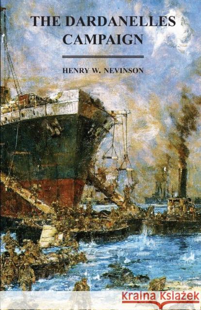 The Dardanelles Campaign Henry W 9781783310418 Naval & Military Press - książka