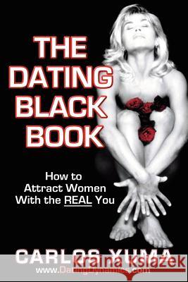 The Dating Black Book Carlos, Xuma 9780615141183 Carlos Xuma - książka
