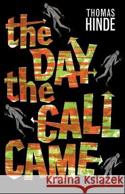 The Day the Call Came Thomas Hinde, Ramsey Campbell 9781939140586 Valancourt Books - książka