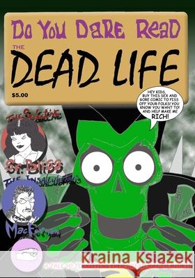 The Dead Life: A Resurrection Game Graphic Novel Bill Homan Tony Esposito Matt Sergei 9781449919825 Createspace Independent Publishing Platform - książka