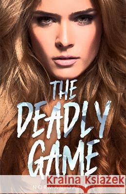 The Deadly Game Norman Daniels 9781957868394 Cutting Edge - książka
