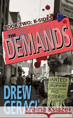 The Demands Book Two: B-Sides Drew Geraci 9781537572048 Createspace Independent Publishing Platform - książka