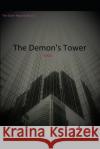The Demons Tower Tj Kiss 9781080006908 Independently Published