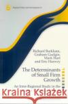 The Determinants of Small Firm Growth: An Inter-Regional Study in the United Kingdom 1986-90 Barkham, Richard 9780117023581 Routledge