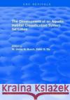 The Development of an Aquatic Habitat Classification System for Lakes W.D.N. Busch 9781315898049 Taylor and Francis