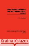 The Development of Mathematical Logic P. H. Nidditch 9780367426248 Routledge