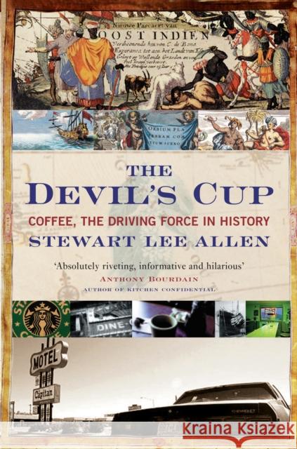 The Devil's Cup: Coffee, the Driving Force in History Stewart Lee Allen 9781841951430  - książka