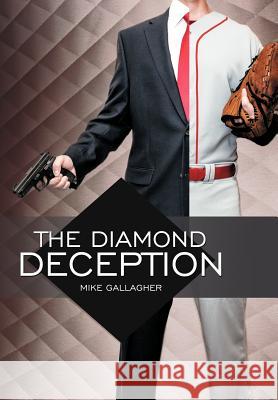 The Diamond Deception Mike Gallagher 9781477296103 Authorhouse - książka