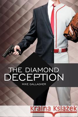 The Diamond Deception Mike Gallagher 9781477296110 Authorhouse - książka