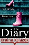 The Diary: A completely addictive psychological thriller Vikki Patis 9781786815644 Bookouture