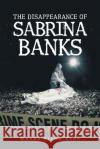 The Disappearance of Sabrina Banks Wanda Richardson 9781728310688 Authorhouse