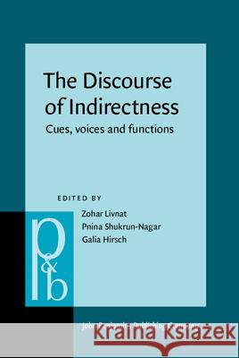 The Discourse of Indirectness  9789027207777 John Benjamins Publishing Co - książka
