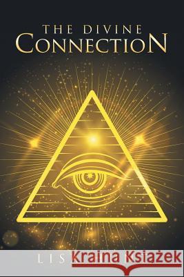 The Divine Connection Lisa Hunt 9781512772920 WestBow Press - książka