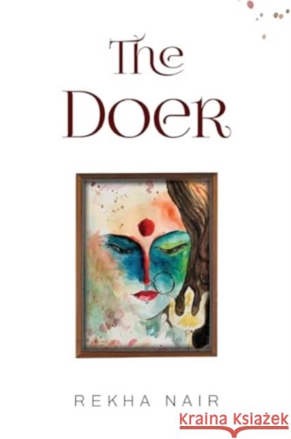 The Doer Rekha Nair 9781804394953 Olympia Publishers - książka