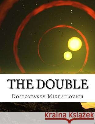 The Double Dostoyevsky Fyodor Mikhailovich 9781500904173 Createspace - książka