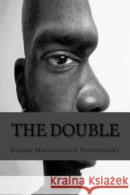 The double (English Edition) Fyodor Mikhailovich Dostoyevsky 9781541242586 Createspace Independent Publishing Platform - książka
