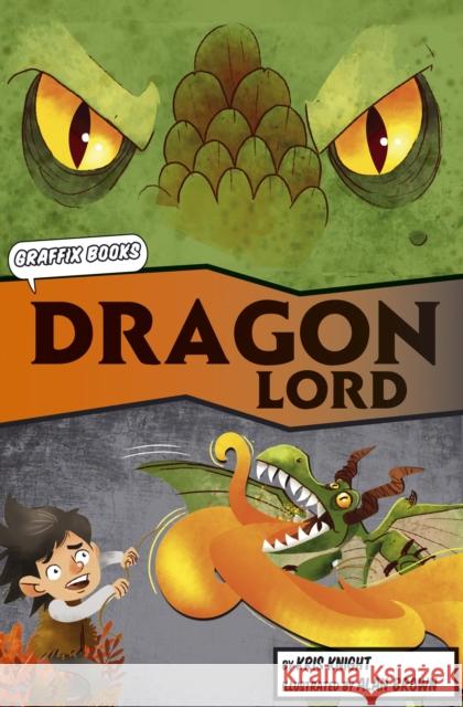 The Dragon Lord (Graphic Reluctant Reader) Kris Knight Alan Brown  9781848863552 Maverick Arts Publishing - książka