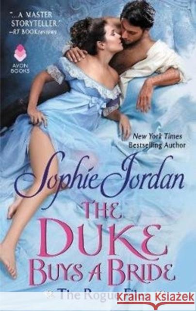 The Duke Buys a Bride: The Rogue Files Jordan, Sophie 9780062463647 Avon Books - książka