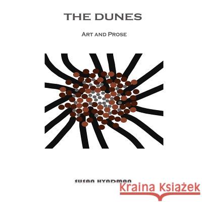 The Dunes Susan Hyndman 9781496175632 Createspace - książka