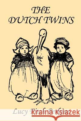 The Dutch Twins, Illustrated Edition (Yesterday's Classics) Perkins, Lucy Fitch 9781599150574 Yesterday's Classics - książka