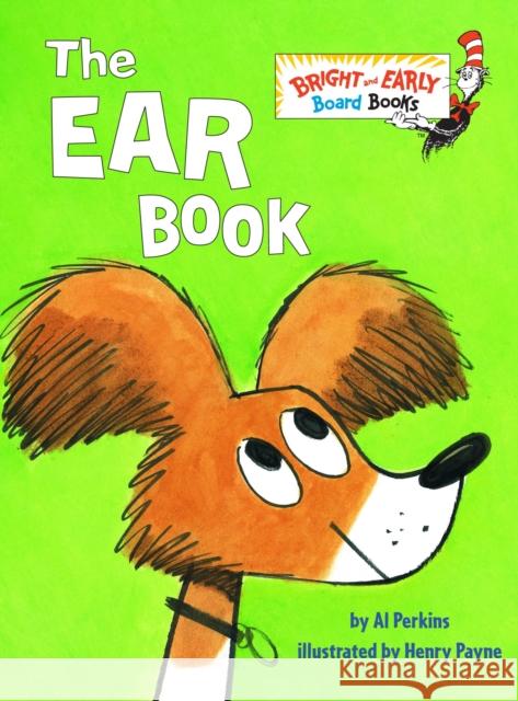 The Ear Book Al Perkins 9780375842795 Random House Books for Young Readers - książka