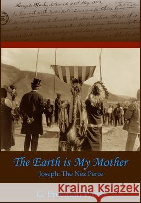 The Earth is My Mother G Freeman Webb 9780615492858 Ularity Publishing Group - książka