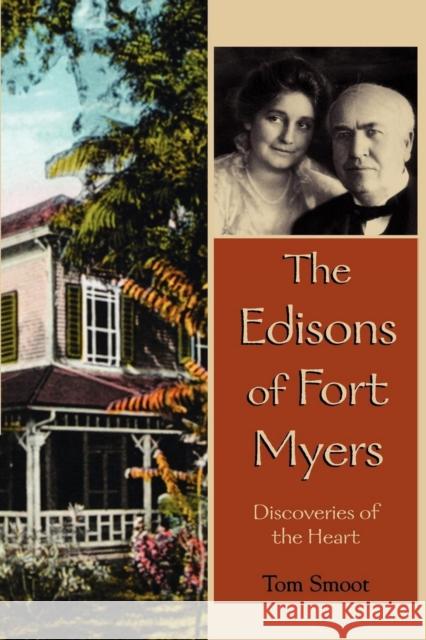 The Edisons of Fort Myers Tom Smoot 9781561644988 Pineapple Press - książka