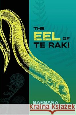 The Eel of Te Raki Barbara Petrie 9781922703491 MoshPit Publishing - książka