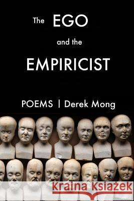 The Ego And The Empiricist Mong, Derek 9780998631431 Two Sylvias Press - książka