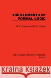 The Elements of Formal Logic G. E. Hughes D. G. Londey 9780367426200 Routledge