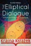 The Elliptical Dialogue: A Communications Model for Psychotherapy Gunilla Midboe Murray Stein 9781630514174 Chiron Publications