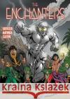 The Enchanters Jean-Marc Lofficier, Roberto Castro, Gabriel Mayorga 9781649320056 Hollywood Comics