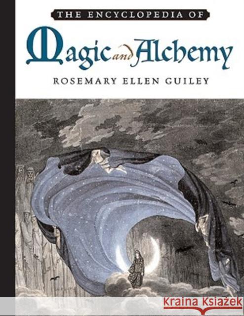 The Encyclopedia of Magic and Alchemy Rosemary Ellen Guiley Donald Michael Kraig 9780816060481 Facts on File - książka