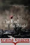 The End of the World Ernesto de Martino 9780226820576 The University of Chicago Press
